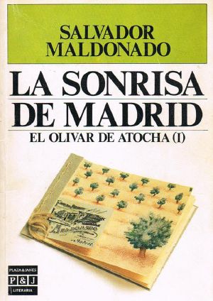 [El olivar de Atocha 01] • La Sonrisa De Madrid